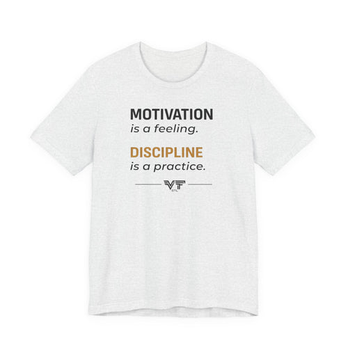 Discipline Over Motivation Tee
