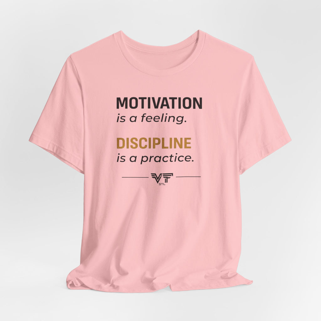 Discipline Over Motivation Tee