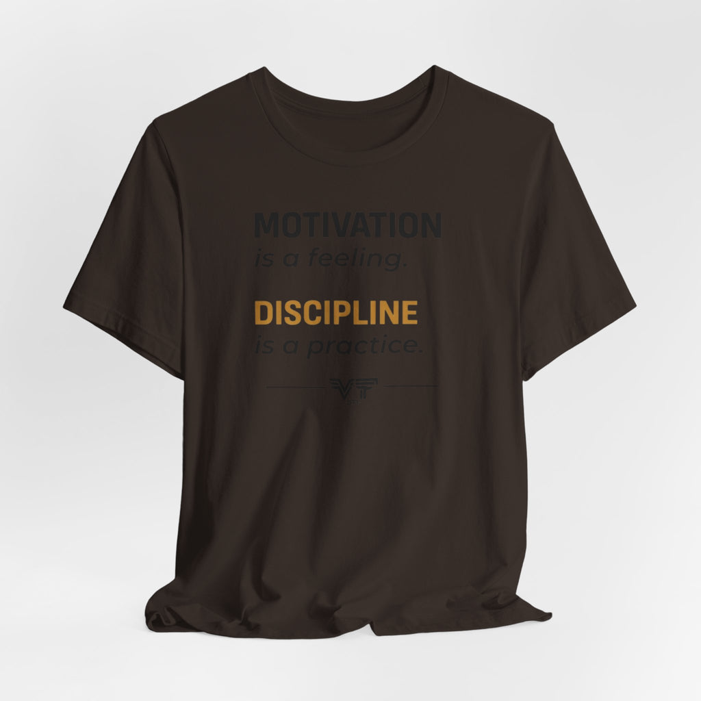 Discipline Over Motivation Tee