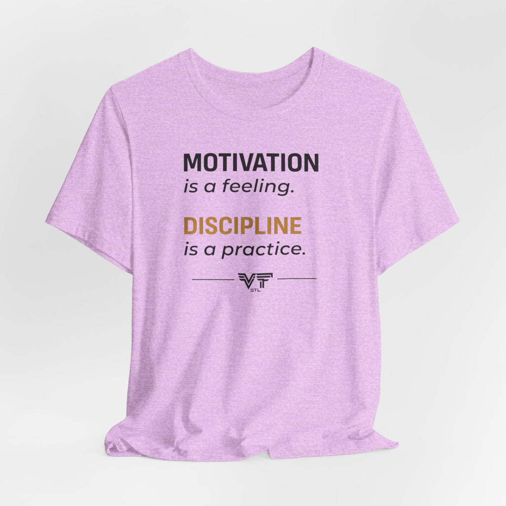 Discipline Over Motivation Tee