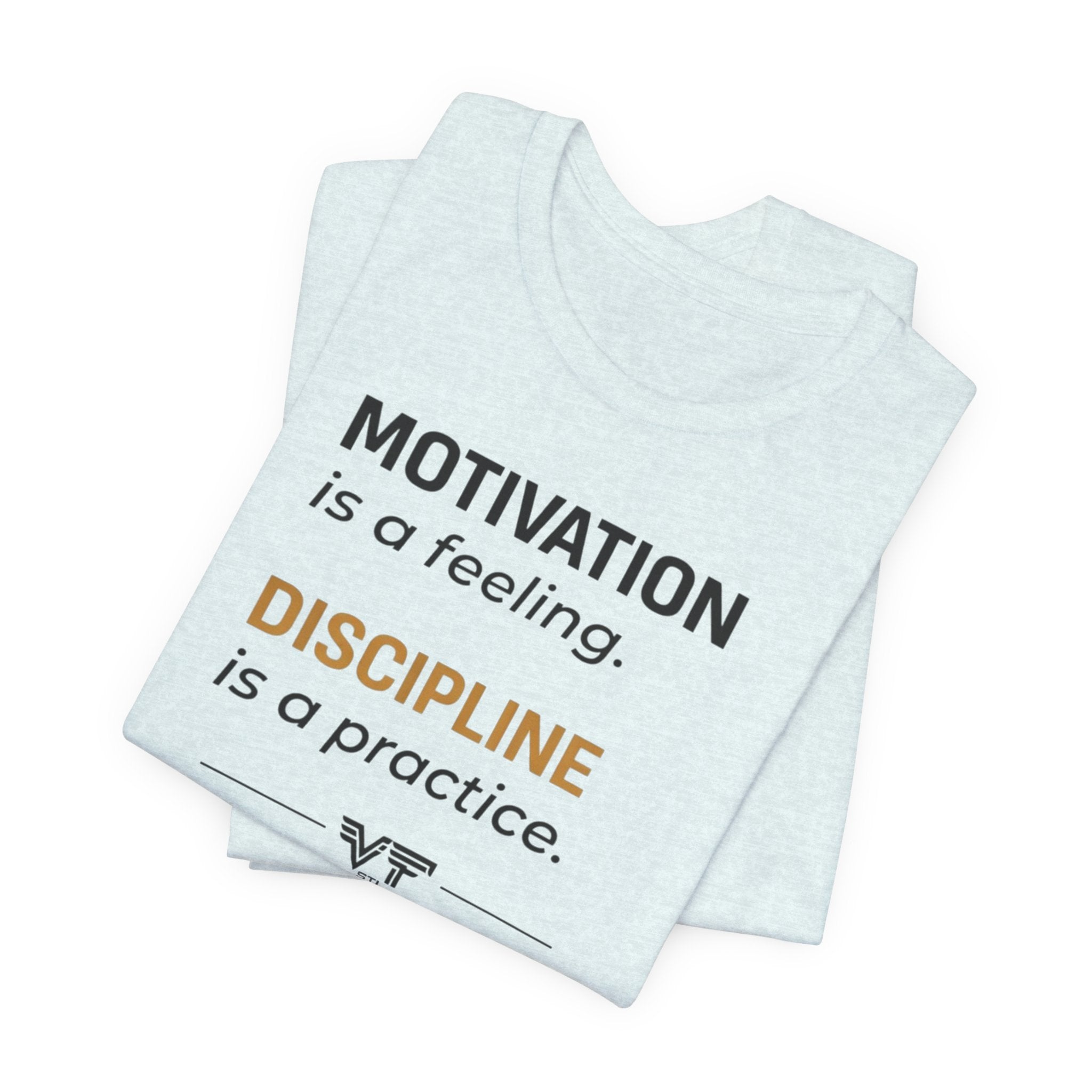 Discipline Over Motivation Tee