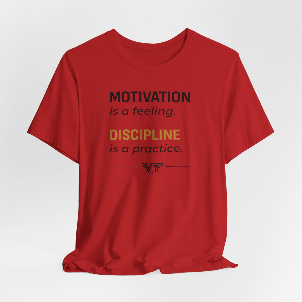 Discipline Over Motivation Tee