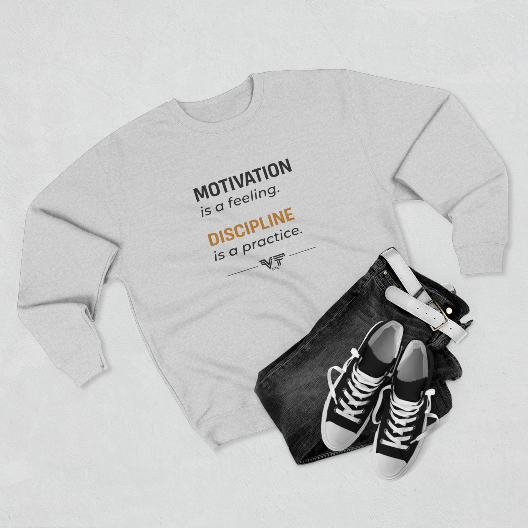 Motivation is a Feeling, Discipline is a Practice Crewneck Sweatshirt
