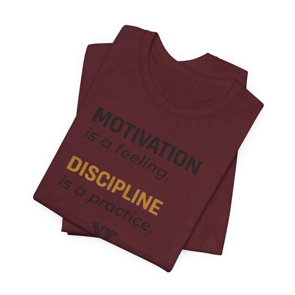 Discipline Over Motivation Tee