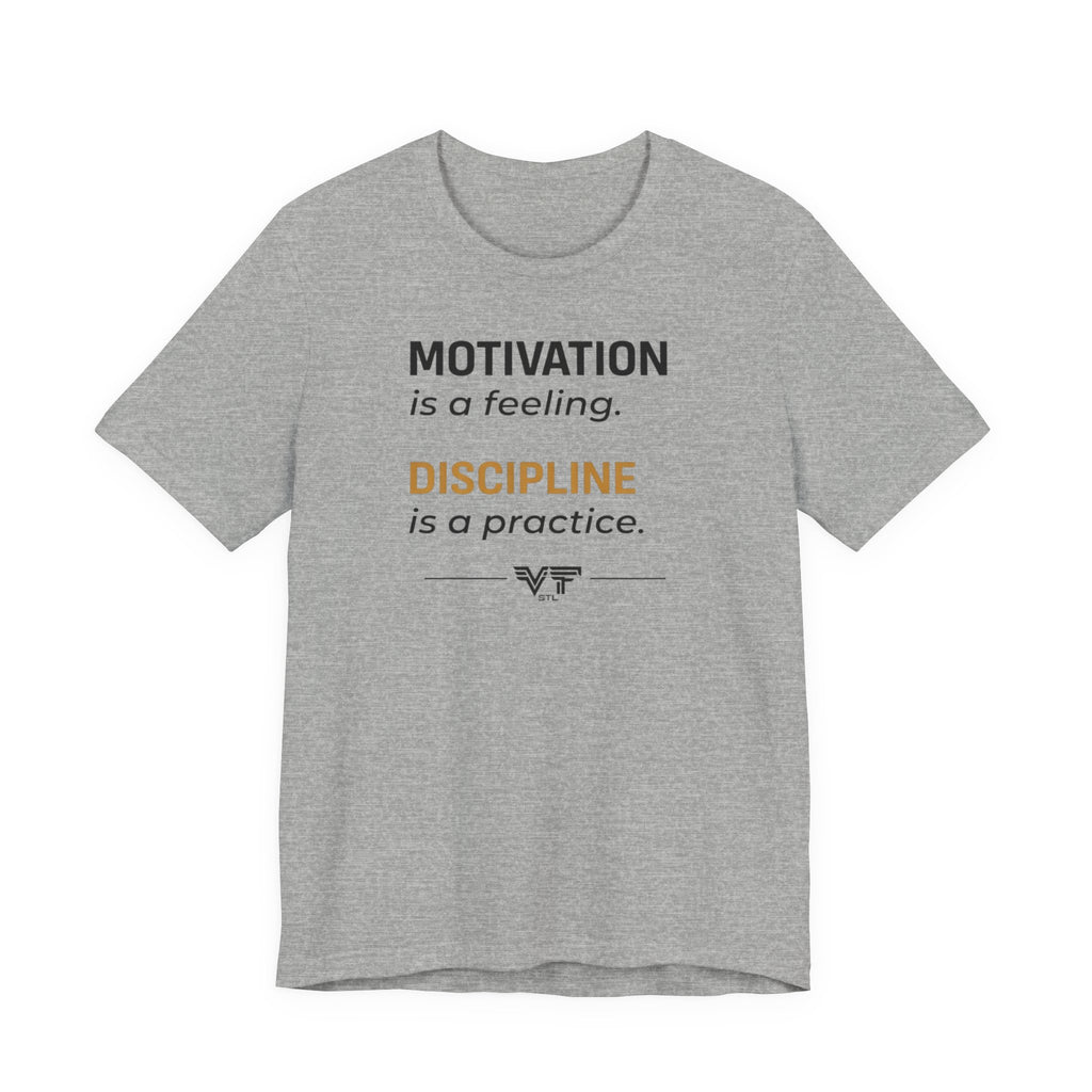 Discipline Over Motivation Tee